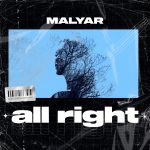 The best remixer in Ukraine according to KISS FM, ‘DJ MalYar’ is back with a hot new single entitled “All Right”.